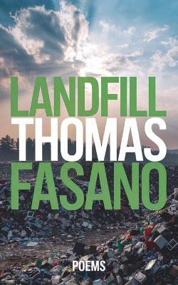 Landfill - Thomas Fasano - cover