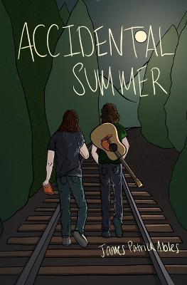 Accidental Summer - James P Ables - cover