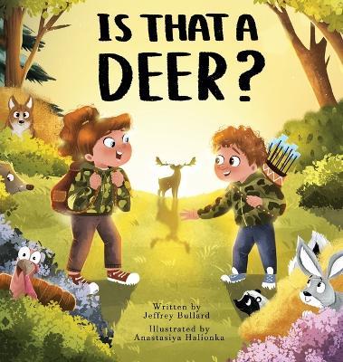 Is That A Deer? - Jeffrey Bullard - cover