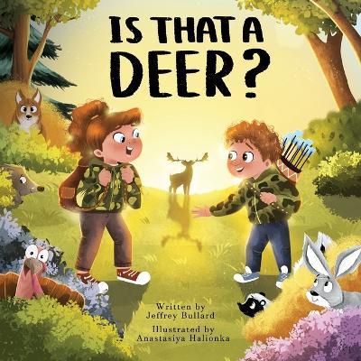 Is That A Deer? - Jeffrey Bullard - cover