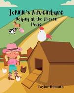 JoAnn's Adventure: Helping at the Chicken House