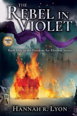 The Rebel in Violet - Hannah R Lyon - cover