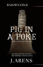 Razor's Edge: Pig In A Poke