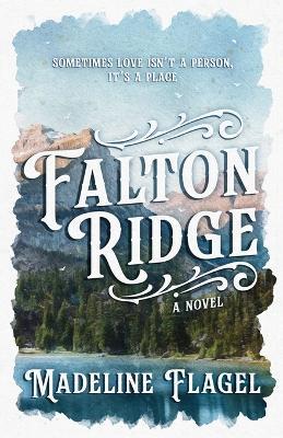 Falton Ridge - Madeline Flagel - cover
