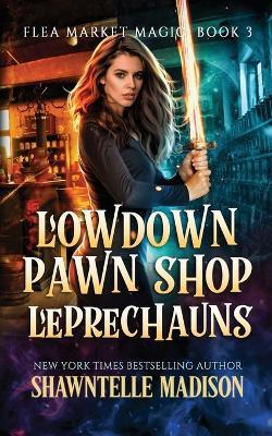Lowdown Pawn Shop Leprechauns - Shawntelle Madison - cover