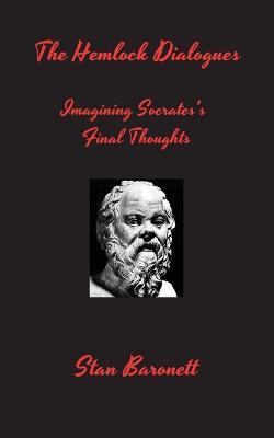 The Hemlock Dialogues - Stan Baronett - cover