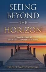Seeing Beyond the Horizon: A Closer Look at the New Testament Prophet