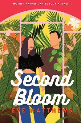 Second Bloom - Eve Matthews - cover