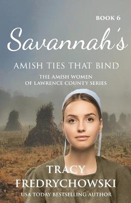 Savannah's Amish Ties That Bind - Tracy Fredrychowski - cover