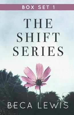 The Shift Series Box Set One - Beca Lewis - cover