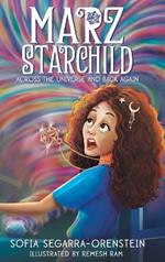 Marz Starchild: Across the Universe and Back Again