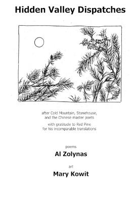 Hidden Valley Dispatches: after Cold Mountain, Stonehouse, and the Chinese master poets - Al Zolynas - cover