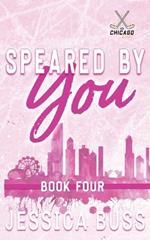 Speared By You: Later in Life - Second Chance Sports Romance