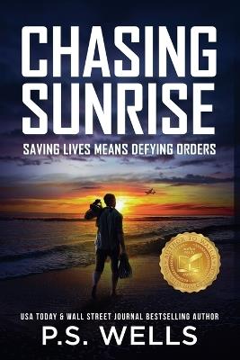Chasing Sunrise - P S Wells - cover