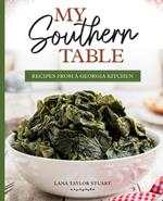 My Southern Table: Recipes from a Georgia Kitchen