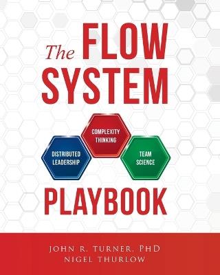 The Flow System Playbook - John Turner,Nigel Thurlow - cover
