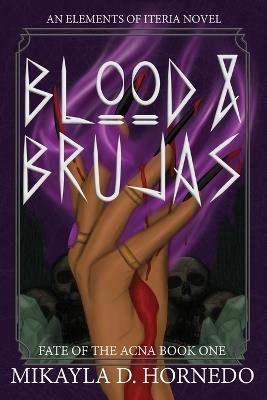 Blood & Brujas - Mikayla D Hornedo - cover