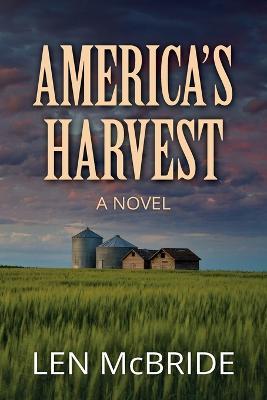 Americas Harvest - Len McBride - cover