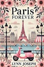 Paris Forever: A Fairy Tale Romance