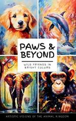 Paws and Beyond: Wild Friends in Bright Colors. Artistic Visions of the Animal Kingdom