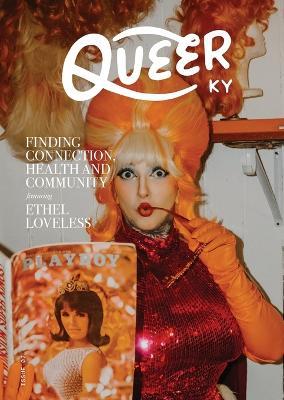 Finding Connection, Health, & Community: Featuring Ethel Loveless - Queer Kentucky - cover
