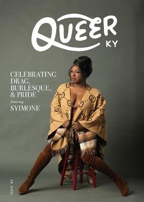 Celebrating Drag, Burlesque, & Pride - Queer Kentucky - cover