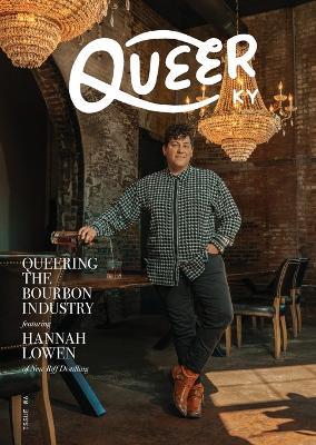 Queering the Bourbon Industry - Queer Kentucky - cover