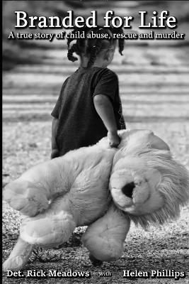 Branded For Life - Rick Meadows,Helen Phillips - cover