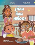 ??am ?am Ni?os!: A Spanglish Dinner Time Adventure