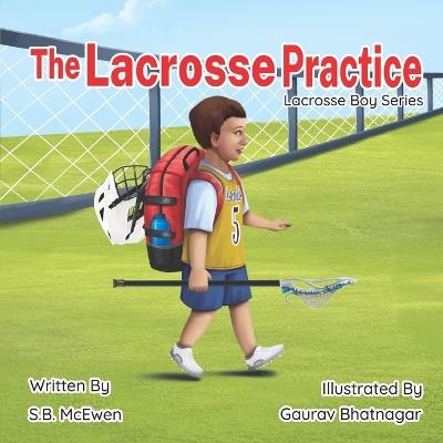 The Lacrosse Practice - S B McEwen - cover