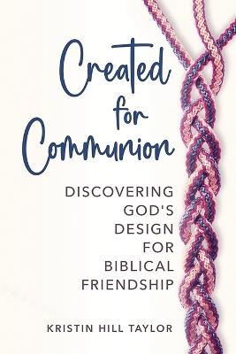 Created for Communion - Kristin Hill Taylor - cover