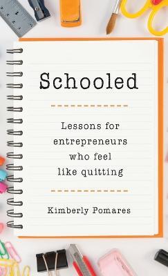 Schooled - Kimberly Pomares - cover