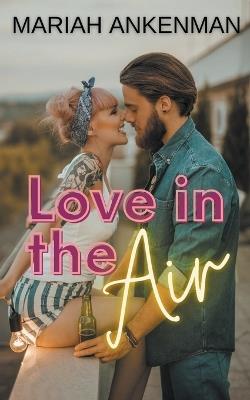 Love in the Air - Mariah Ankenman - cover