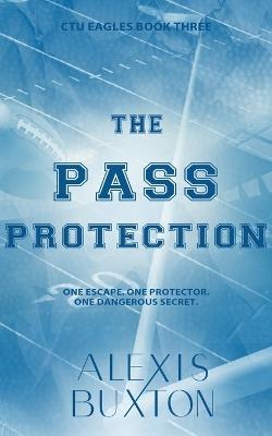 The Pass Protection - Alexis Buxton - cover