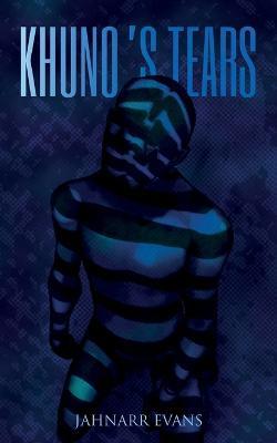 Khuno's Tears - Dannel Evans - cover