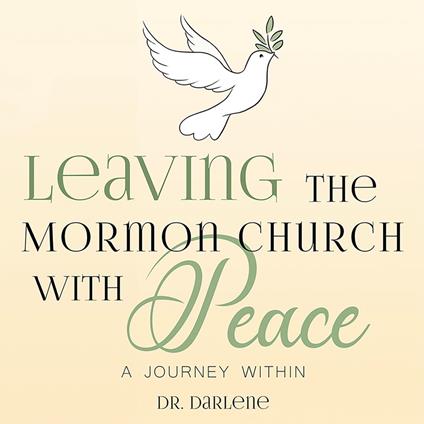 Leaving the Mormon Church With Peace