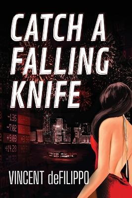 Catch a Falling Knife - Vincent Defilippo - cover