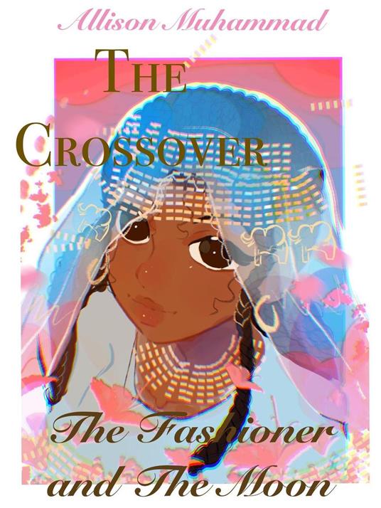 The Fashioner and The Moon - Allison Muhammad - ebook