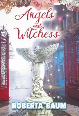 Angels and Witchess - Roberta Baum - cover
