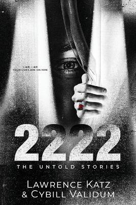 2222 The Untold Stories - Lawrence Katz,Cybill Validum - cover