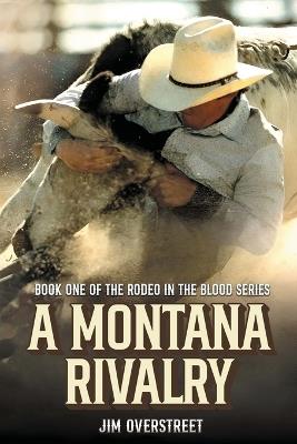 A Montana Rivalry - Jim Overstreet - cover