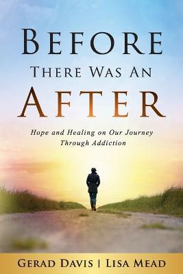 Before There Was An After - Gerad Davis,Lisa Mead - cover