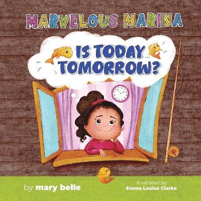 Is Today Tomorrow? - Mary Belle - cover