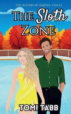 The Sloth Zone: A Sweet Romance - Tomi Tabb - cover