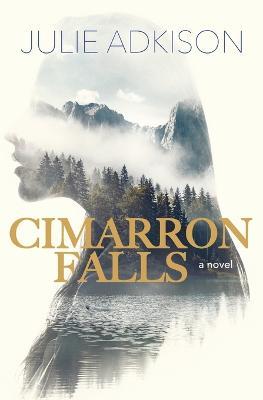 Cimarron Falls - Julie Adkison - cover