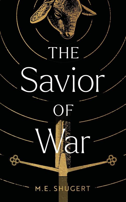The Savior of War - M.E. Shugert - ebook