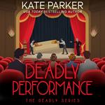 Deadly Performance