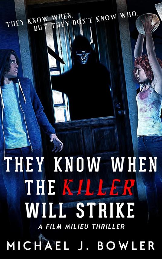 They Know When The Killer Will Strike - Michael J. Bowler - ebook