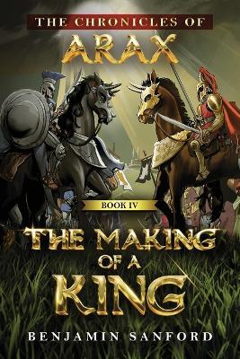 The Making of a King - Benjamin Sanford - cover