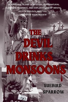 The Devil Drinks Monsoons - Suebird Sparrow - cover